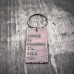 HOME IS WHEREVER I'M WITH YOU KEYCHAIN