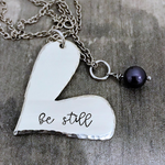 “be still” HEART NECKLACE